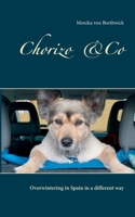 Chorizo und Co: Overwintering in Spain in a different way 3753463590 Book Cover