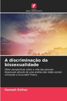 A discriminação da bissexualidade 6209365647 Book Cover