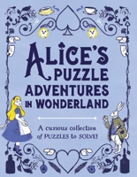 Alice's Puzzle Adventures in Wonderland 1804537748 Book Cover