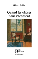 Quand les choses nous racontent (French Edition) B0F8Q5NCZB Book Cover