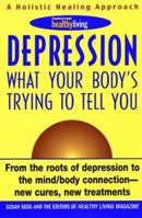 Depression: What Your Body's Trying to Tell You 0380806495 Book Cover