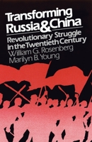 Transforming Russia and China: Revolutionary Struggle in the Twentieth Century 0195029666 Book Cover