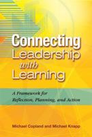 Connecting Leadership With Learning: A Framework for Reflection, Planning, and Action 1416604049 Book Cover