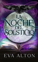 La Noche del Solsticio: Un romance paranormal en la noche más larga del año (Las Brujas de Ibiza) (Spanish Edition) B0G8HLLDTN Book Cover