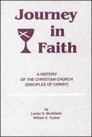 Journey in Faith: A History of the Christian Church (Disciples of Christ) 082721703X Book Cover