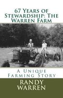 67 Years of Stewardship: The Warren Farm 0998824607 Book Cover