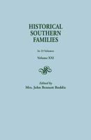 Historical Southern Families. in 23 Volumes. Volume XXI 080630734X Book Cover