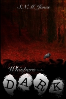 Whispers In The Dark 0557470730 Book Cover