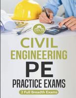 Civil Engineering Pe Practice Exams: 2 Full Breadth Exams 1983913685 Book Cover