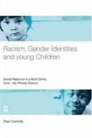 Racism, Gender Identities and Young Children: Social Relations in a Multi-Ethnic, Inner-City Primary School 0415183197 Book Cover