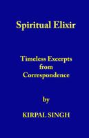 Spiritual Elizir: Timeless Excerpts from Correspondence 0942735021 Book Cover