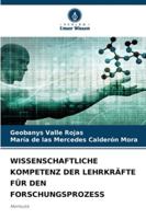 WISSENSCHAFTLICHE KOMPETENZ DER LEHRKRÄFTE FÜR DEN FORSCHUNGSPROZESS: Methodik (German Edition) 620875710X Book Cover