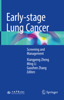Early-stage Lung Cancer: Screening and Management 9811356564 Book Cover