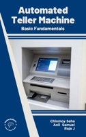 Automated Teller Machine: Basic Fundamentals 9360847852 Book Cover