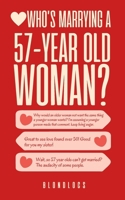 Who's Marrying a 57-Year Old Woman B0DYZ18GZV Book Cover