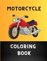 Motorcycle coloring book: Fun Learning and Motorcycle Coloring Book For Kids :Cute Children's Coloring Book for Toddlers & Kids :Book for motorcycle lovers B08PJJLS23 Book Cover