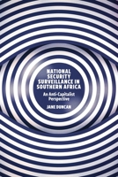 National Security Surveillance in Southern Africa: An Anti-Capitalist Perspective 0755640217 Book Cover