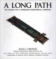 A Long Path: The Search for a Tennessee Bicentennial Landmark 1577360281 Book Cover
