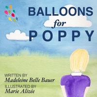 Balloons for Poppy 1720667993 Book Cover