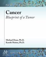 Cancer: Blueprint of a Tumor 1615047948 Book Cover