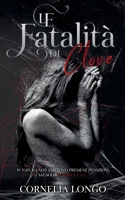 Le fatalità di Clove (Italian Edition) 1659684617 Book Cover