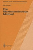 The Maximum Entropy Method (Springer Series in Information Sciences) 3540619658 Book Cover