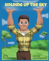 Holding Up the Sky 0916176681 Book Cover