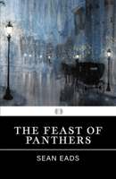 The Feast of Panthers 1608642240 Book Cover