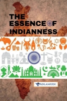 THE ESSENCE OF INDIANNESS: LOVE, PEACE, AND NON-VIOLENCE B0FLRWKW2Y Book Cover