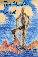 The Master's Quest: The Dancing City B0FJW8YGXK Book Cover