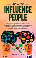 How to Influence People 1801097283 Book Cover