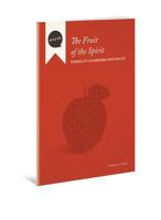 The Fruit of the Spirit: Evidence of a Flourishing Christian Life, Facilitator's Guide 0834139588 Book Cover