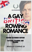 Silverbourne: A Gay British Rowing Romance: Tattoos, training and teasing: Second Extended Edition (Silverbourne British Gay Romance) B0GGM9MTQV Book Cover