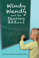 WINDY WENDY AND THE SNORING ZZZzzz 1491249048 Book Cover
