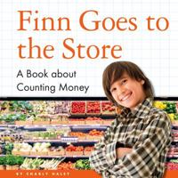 Finn Goes to the Store: A Book about Counting Money 1503824896 Book Cover