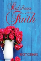 Red Roses of Our Faith 1948638479 Book Cover
