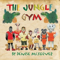 The Jungle Gym B085RQN4SX Book Cover