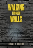 Walking Through Walls 1662956878 Book Cover