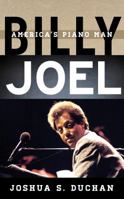 Billy Joel: America's Piano Man 1538114569 Book Cover