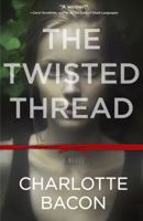 The Twisted Thread 1401341500 Book Cover