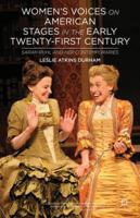 Women's Voices on American Stages in the Early Twenty-First Century: Sarah Ruhl and Her Contemporaries 1137287101 Book Cover