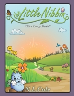 The Little Nibbin: The Long Path 0998910333 Book Cover