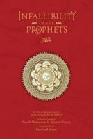 The Infallibility of the Prophets 0992633567 Book Cover