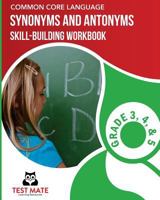 TEXAS LANGUAGE ARTS Vocabulary Skills Workbook Synonyms & Antonyms: Skill-Building Practice for Grade 3, Grade 4, and Grade 5 1975995759 Book Cover