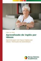 Aprendizado de Ingles Por Idosos 3639688015 Book Cover