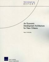 Economic Development Architecture For New Orleans 0833043242 Book Cover