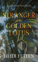 Stranger at the Golden Lotus B0H6YBBV15 Book Cover