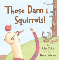 Those Darn Squirrels! 0547576811 Book Cover