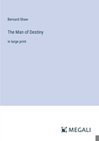 The Man of Destiny: in large print 3387030029 Book Cover