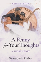 Penny for Your Thoughts : A Short Story 197070375X Book Cover